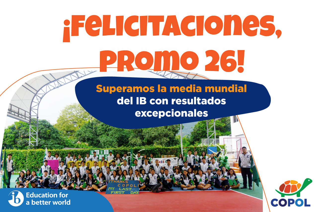 COPOL felicita a la promoción 26 por sus excelentes resultados en el Bachillerato Internacional